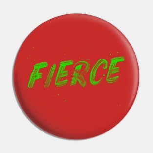 FIERCE by TaizTeez Pin