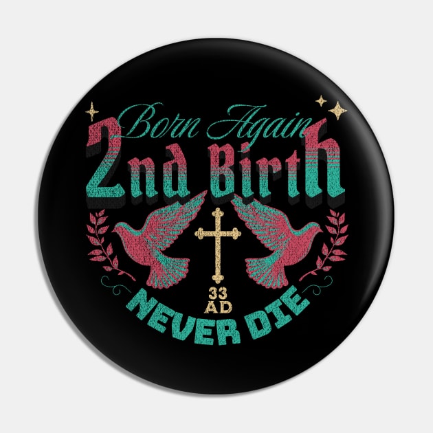 2nd Birth - Born Again - Never Die (Revised Version) Pin by Inspired Saints