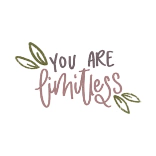 You Are Limitless T-Shirt