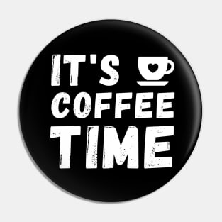 It's coffee Time Pin