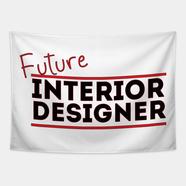 Future Interior Designer Tapestry by DiegoCarvalho