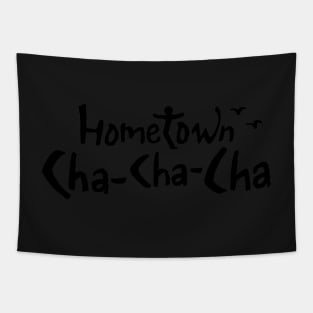 Hometown Chachacha Tapestry