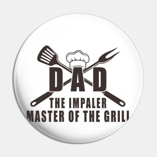 Dad the impaler master of the grill funny quote Pin