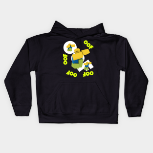 Roblox Oof Kids Hoodies Teepublic