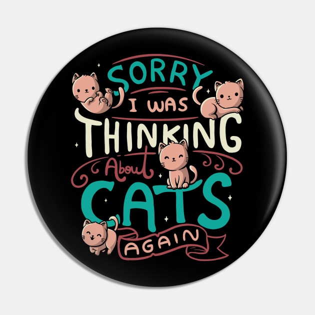 Thinking About Cats Pin by eduely