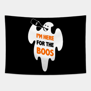 I'm Here For The Boos - Funny Ghost Tapestry