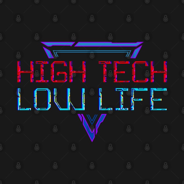 High Tech Low Life by SunsetSurf