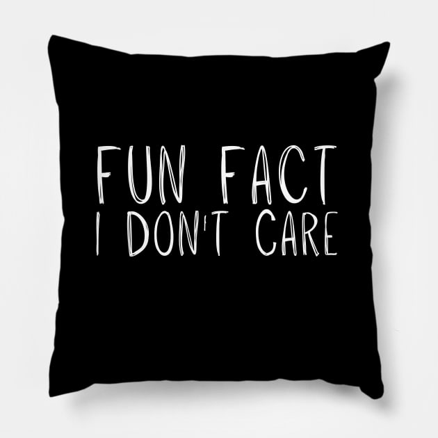 fun fact i dont care Pillow by adiline