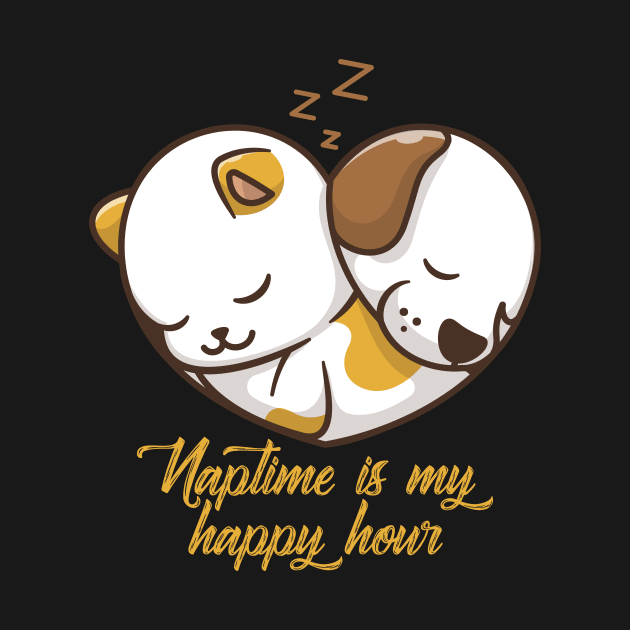 cat and dog naptime is my happy hour by Jkinkwell
