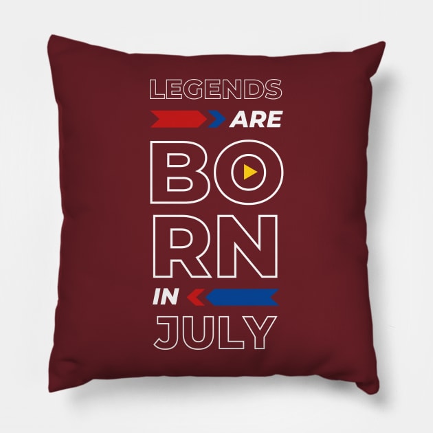 Legends are born in  July Pillow by Lili's Designs