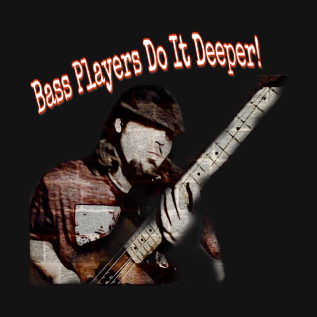 Bass Players Do It Deeper by RussellMcLainMusic