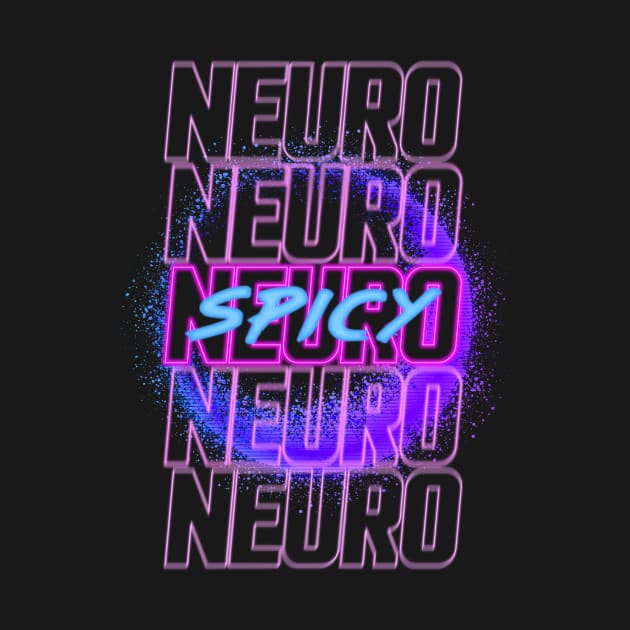 Neuro-Spicy by Dark Owl