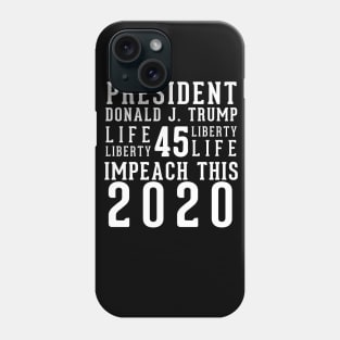 President Donald Trump Impeach This Phone Case