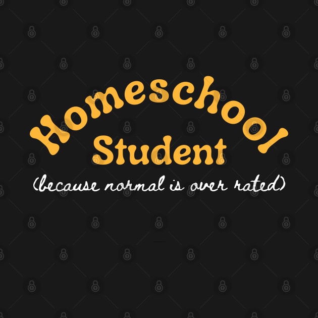 Homeschool Student Funny Homeschool by Mind Your Tee