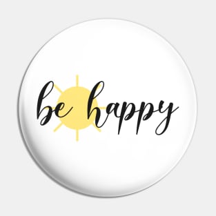 Be Happy Happy Summer Sun Do Good Feel Good Cool Quote Pin