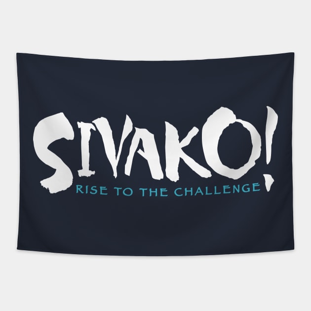 SIVAKO! Rise to the Challenge Tapestry by Merlino Creative