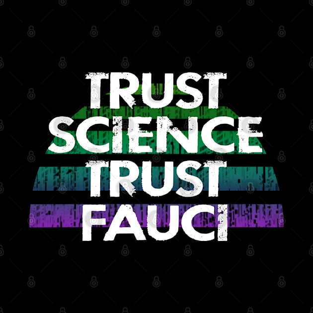 Follow the science, not ignorance. Don't be covidiot. Listen to dr Fauci. Trust science not morons. Patriots wear masks. Trump lies matter. Wear your mask 2020. Stop covid pandemic by IvyArtistic