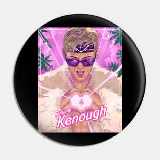 you are kenough Pin