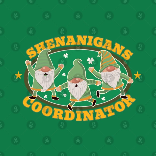 St Patrick Day Shenanigans coordinator Green by Lumintu Merch