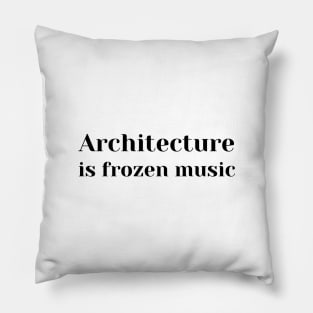 Architecture Is Frozen Music Pillow