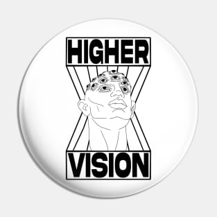 Higher Vision Pin