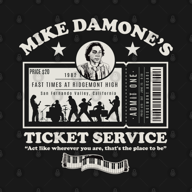 Discover Damone's Ticket Service - Fast Times At Ridgemont High - T-Shirt