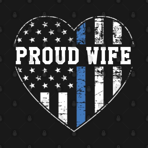 Proud Wife of a Police Officer by Contentarama