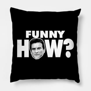 Funny How? Goodfellas Joe Pesci Pillow