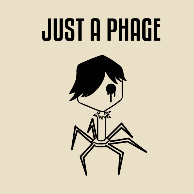 Just a Phage by hereticwear