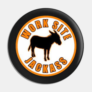 Work Site Jackass Pin