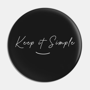 Keep It Simple Pin