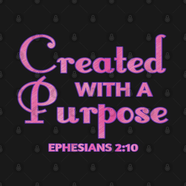 Created With A Purpose by GraceFieldPrints