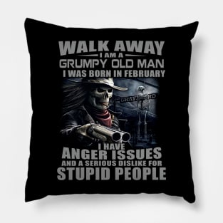 Skull Gun I Am A Grumpy Old Man I Was Born In February Pillow