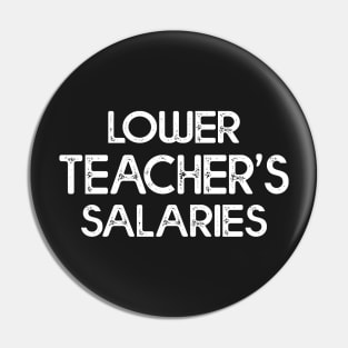 Humorous Lower Teacher Salaries Abroad Pin