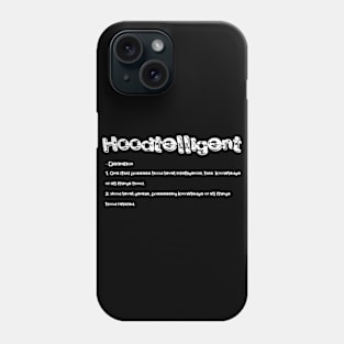 Hoodtelligent Phone Case