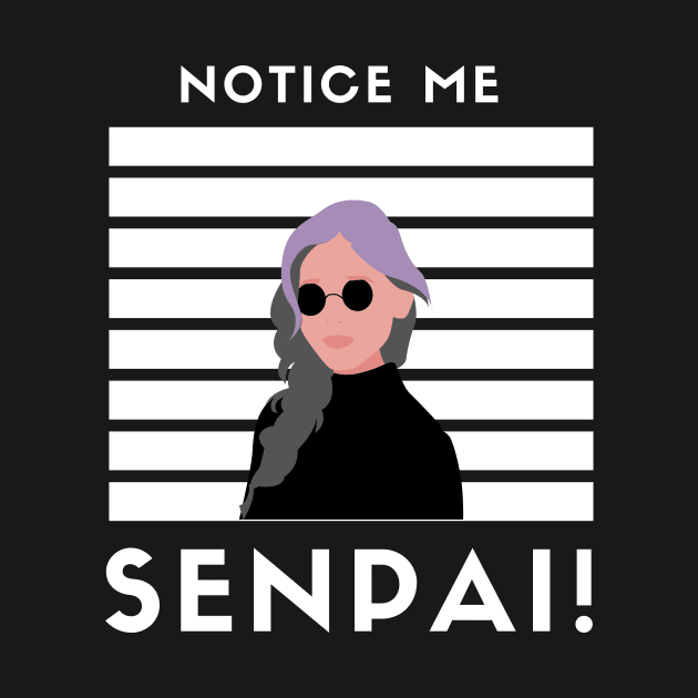 Notice me senpai - Purple Girl by Just In Tee Shirts