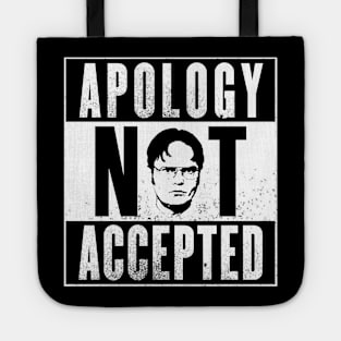 Apology Not Accepted Tote