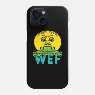 Anti WEF Phone Case