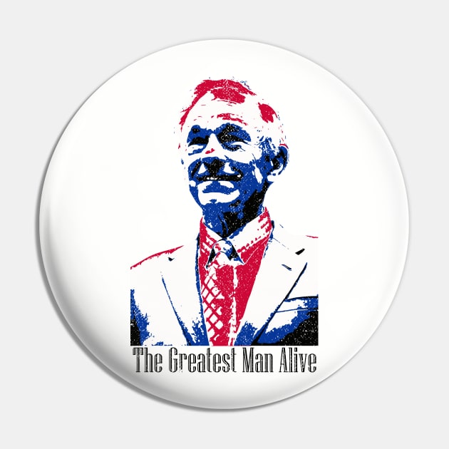 Ron Paul: The Greatest Man Alive Pin by Classicshirts