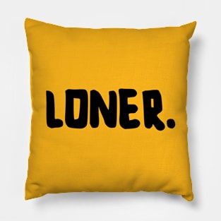 Loner. Pillow