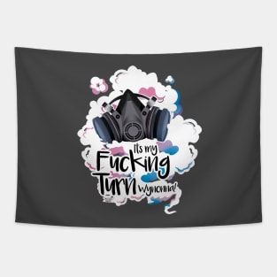 my F*cking turn Tapestry