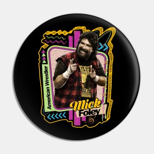 Foley - Pro Wrestler Pin