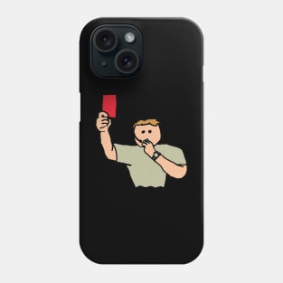 Red Card Football Referee Phone Case