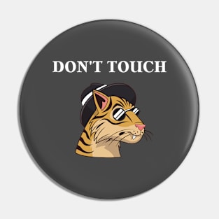 don't touch my tiger!!! Pin