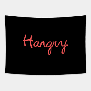 Hangry In Modern Script Art - Happiness & Sarcastic Saying Tapestry