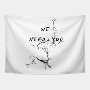 WE NEED YOU Tapestry