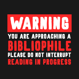 Warning Bibliophile T-Shirt