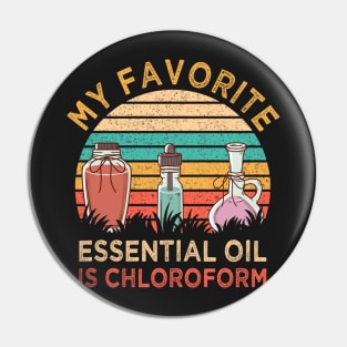 My favorite essential oil is chloroform colorful 2 Pin