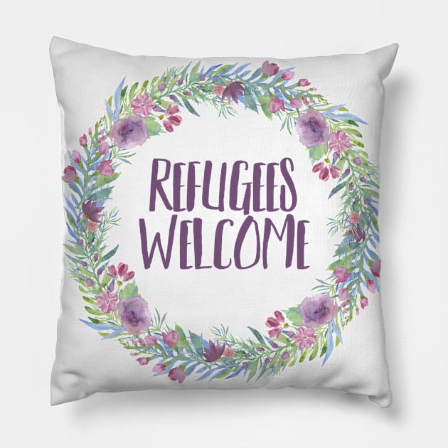 Refugees are welcome here Pillow by JustSomeThings