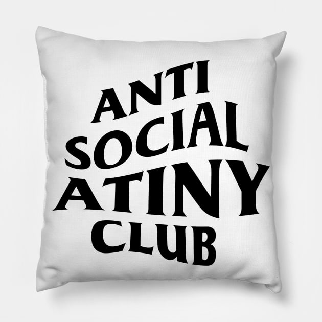 Anti social ATINY club. Pillow by Duckieshop